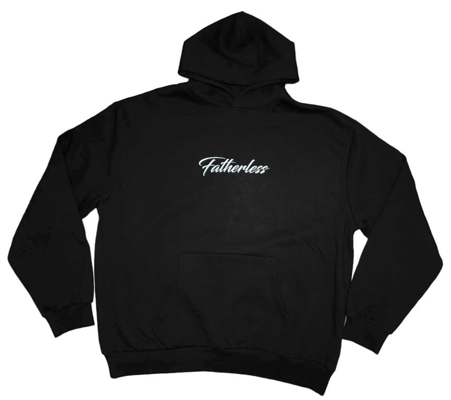Black Box'd hood - With Fatherless across the chest in the middle. 